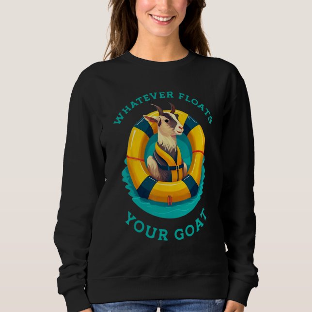 Sudadera Whatever Floats Your Goat Summer Float Trip River  (Anverso)