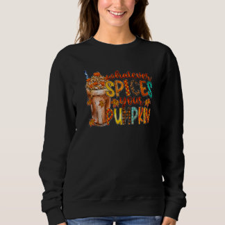 Sudadera Whatever Spices Your Pumpkin Latte Spicy Fall Autu