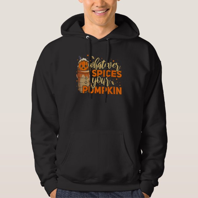 Sudadera Whatever Spices Your Pumpkin Thanksgiving Autumn H (Anverso)