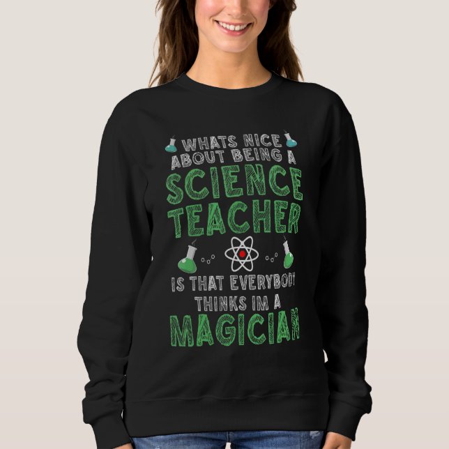 Sudadera What's nice about being a Science Teacher Science (Anverso)