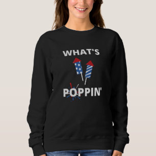 Sudadera Whats Poppin 4 de julio America Fireworks Director