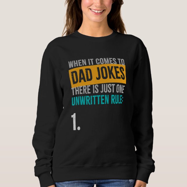 Sudadera When It Comes To Dad Jokes There Is Just One Unwri (Anverso)