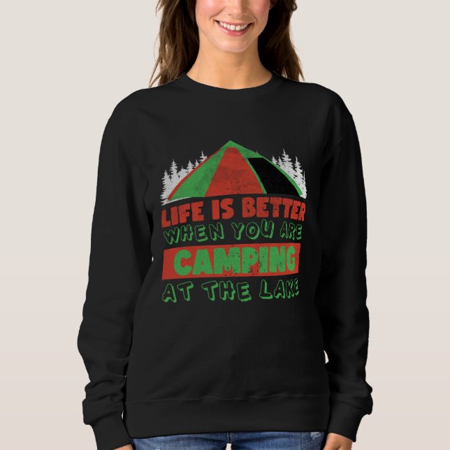 Sudadera When You Are Camping At The Lake Camping Meme (Anverso)