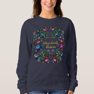 Sudadera Where Beauty Blossoms – Elegant Floral Art Sweatsh