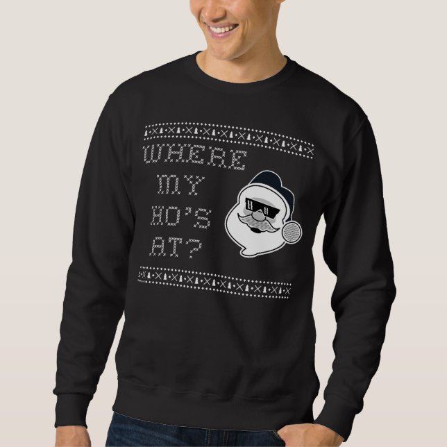 Sudadera Where My Ho's At? (Anverso)
