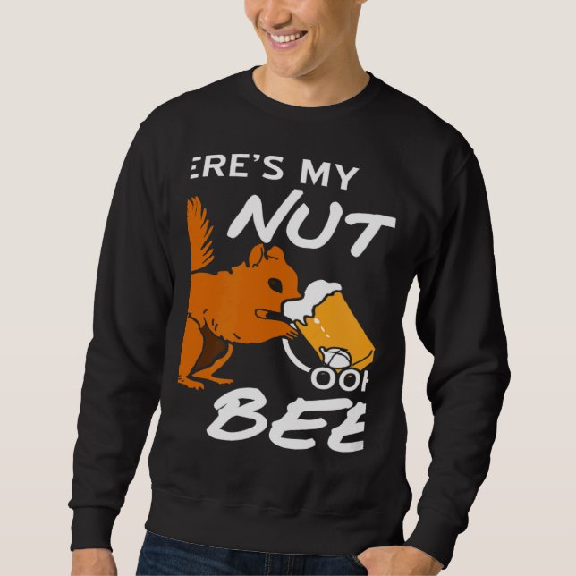Sudadera Where's My Nuts OOHH BEER  Squirrel Present (Anverso)