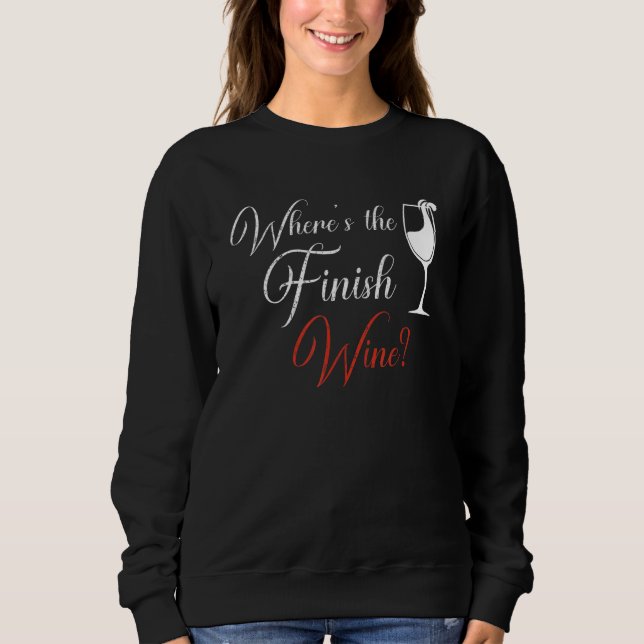 Sudadera Where's The Finish Wine Red White Wine (Anverso)