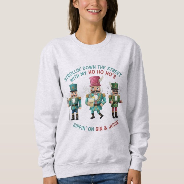 Sudadera Whimsical Funny Nutcracker Christmas Sweatshirt  (Anverso)