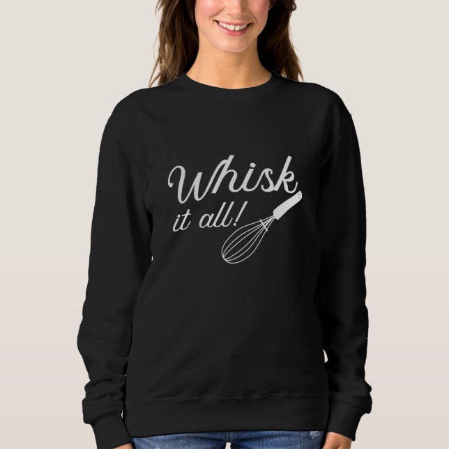 Sudadera Whisk It All (Anverso)