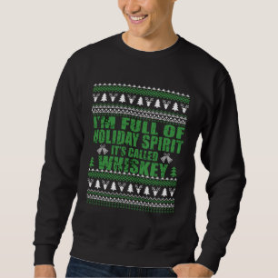 Sudadera Whiskey es mi chisme de navidades divertidos y feo
