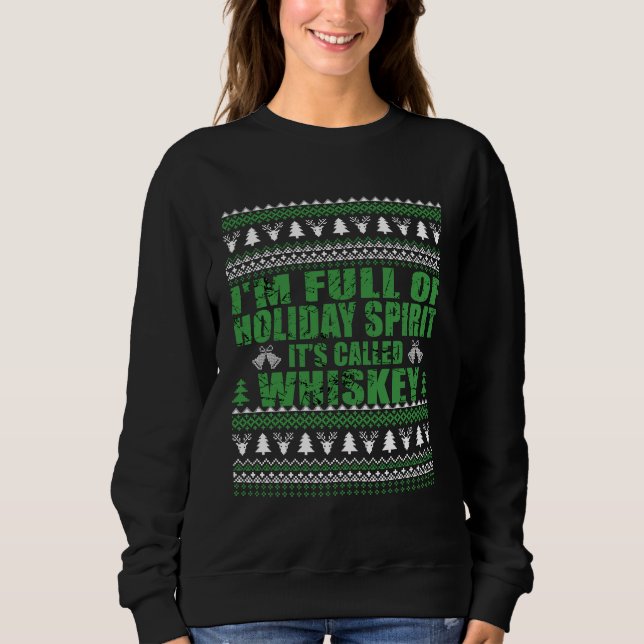 Sudadera Whiskey es mi chisme de navidades divertidos y feo (Anverso)