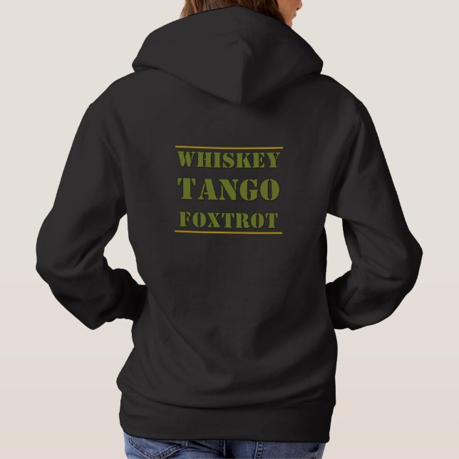 Sudadera Whiskey Tango Foxtrot WTF (Reverso)