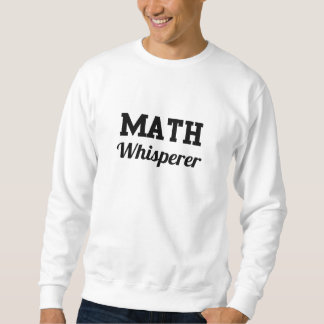 Sudadera Whisperer de la matemáticas