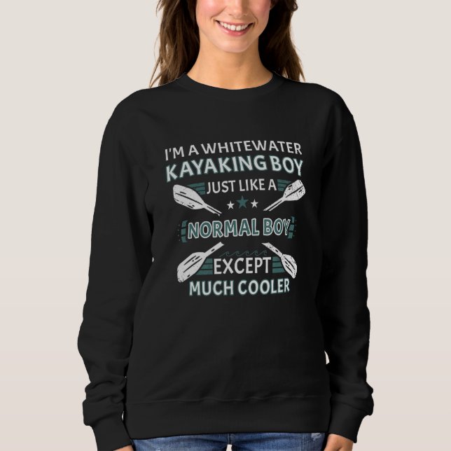 Sudadera Whitewater Kayaking Boy Like A Normal Boy Except M (Anverso)
