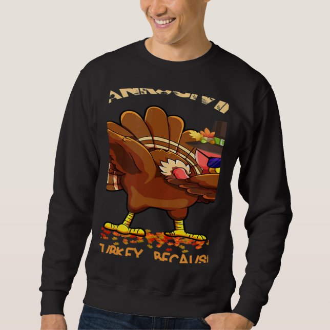Sudadera Who Isn't Hungry On Thanksgiving Fun Dabbing Stuff (Anverso)
