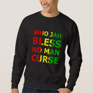 Sudadera Who Jah Bless No Man Cur Rasta Reggae Music Jamaic