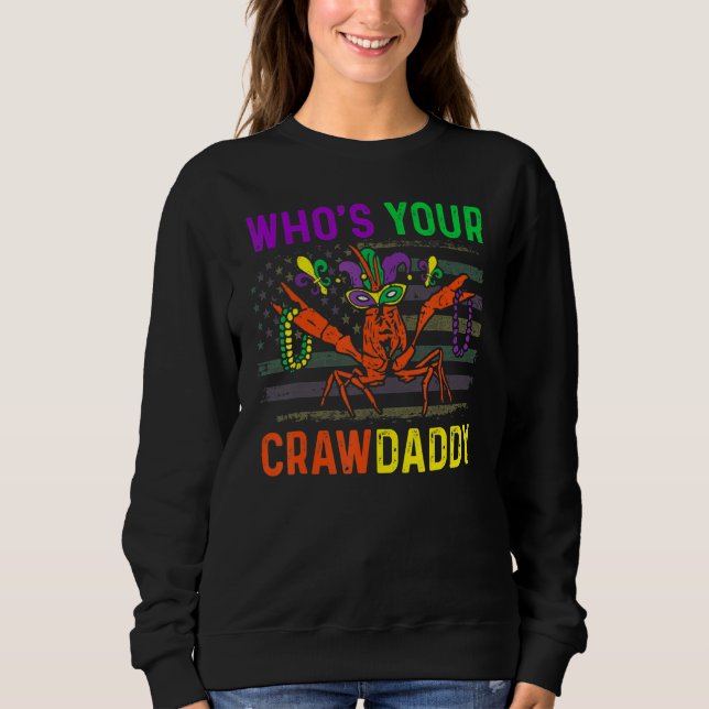 Sudadera Who's Your Crawdaddy Crawfish Mardi Gras Carnival  (Anverso)