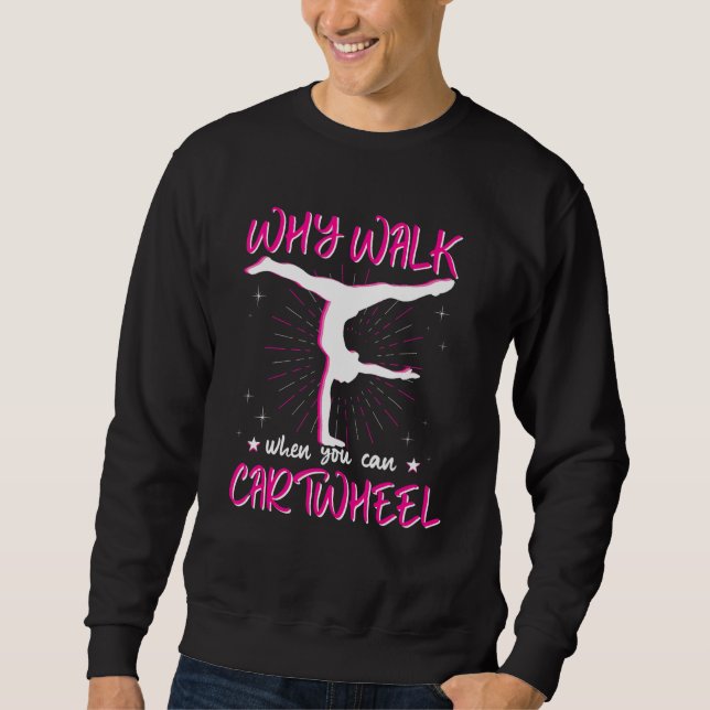 Sudadera Why Walk When You Can Cartwheel, Pink Gymnastics E (Anverso)