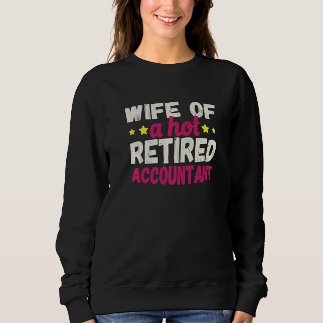 Sudadera Wife of a Hot Retired Accountant   (Anverso)