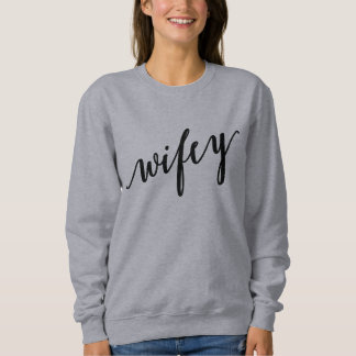 Sudadera Wifey Shirt