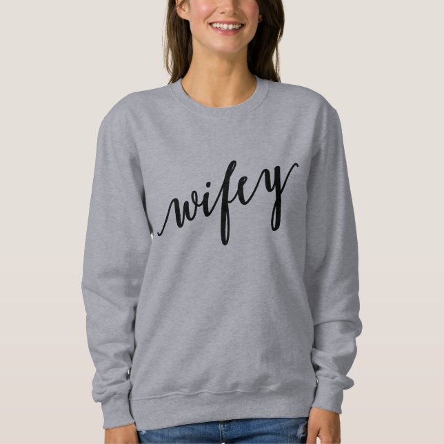 Sudadera Wifey Shirt (Anverso)