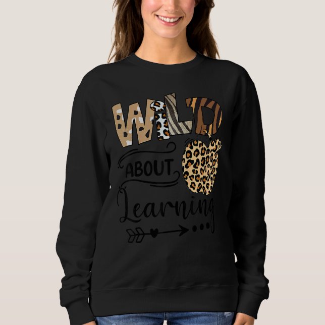Sudadera Wild About Learning Teacher Back To School Teachin (Anverso)
