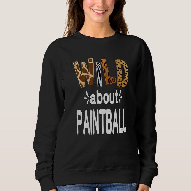 Sudadera Wild About Paintball   (Anverso)