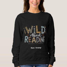 Sudadera Wild About Reading Book Lover & Animal Design