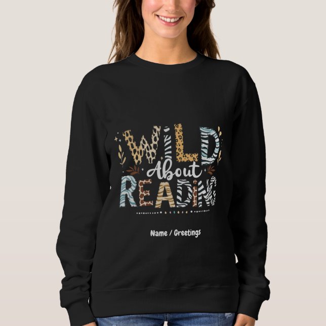 Sudadera Wild About Reading Book Lover & Animal Design (Anverso)