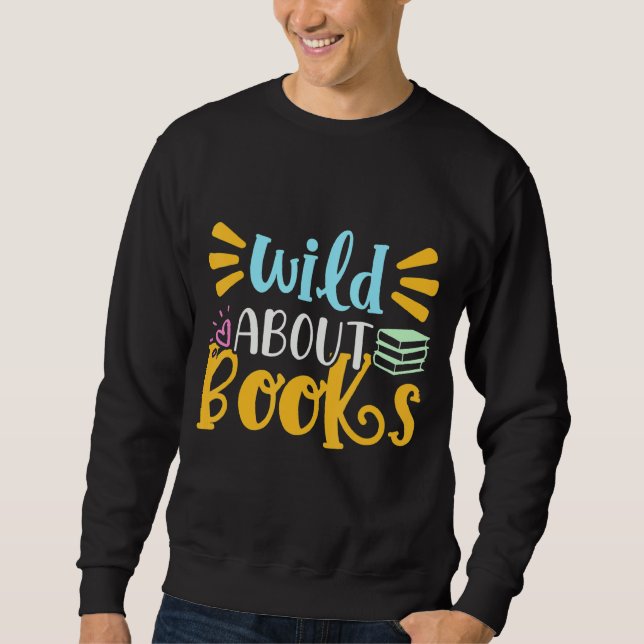 Sudadera Wild Acerca De Leer Libro De Librerías Para Hombre (Anverso)