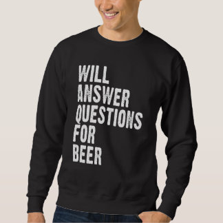 Sudadera Will Answer Questions For Beer Pub Quiz Legend Tri