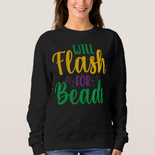 Sudadera Will Flash For Beads Diversión Mardi Gras Fiesta P