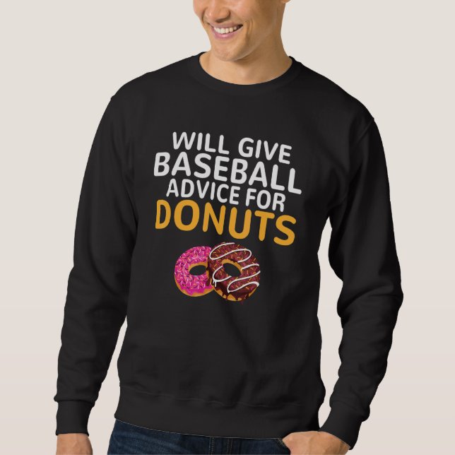 Sudadera Will give Baseball advice for Donuts   Baseball Co (Anverso)