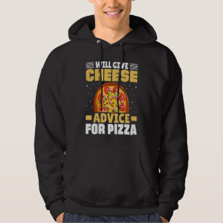 Sudadera Will Give Cheese Advice For Pizza Cheese Quotes