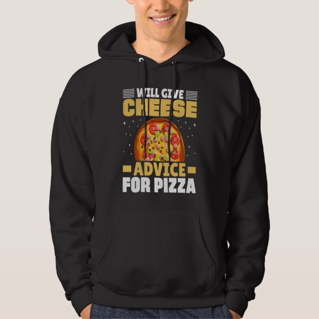 Sudadera Will Give Cheese Advice For Pizza Cheese Quotes (Anverso)
