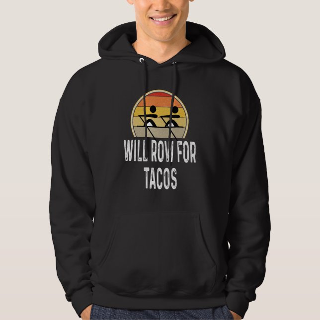 Sudadera Will Row For Tacos Retro Rowing Crew Rowers (Anverso)