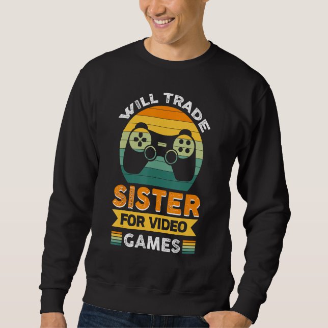 Sudadera Will Trade Sister Para Videojuegos (Anverso)