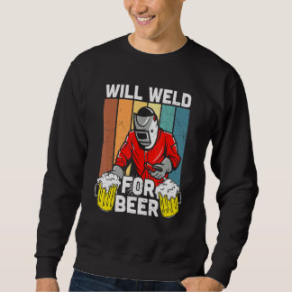 Sudadera Will Weld For Beer Welder Funny Welding Welders Lo