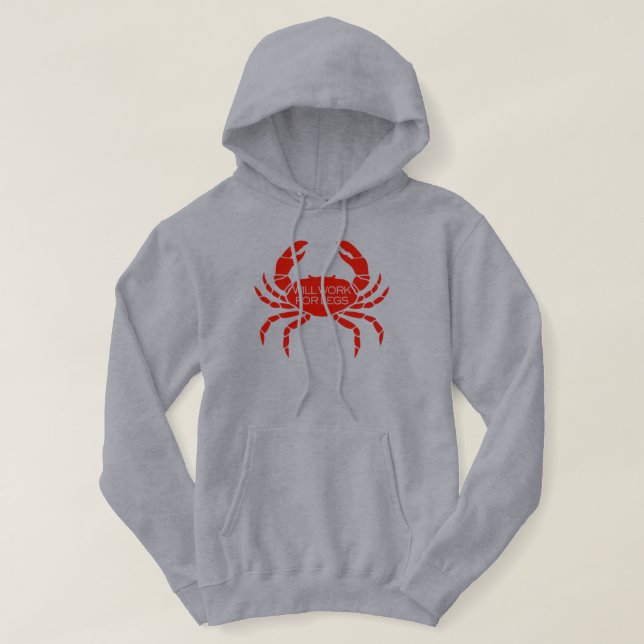 Sudadera Will Work For Legs Crab Fishing (Diseño del anverso)