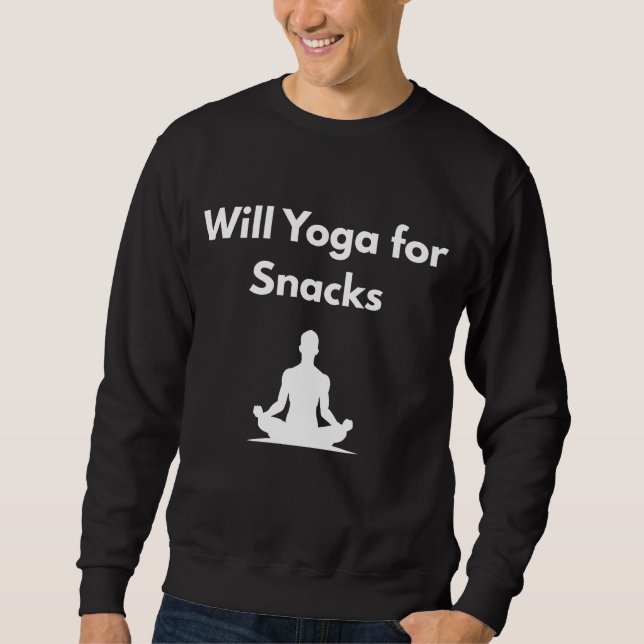 Sudadera Will Yoga for Snacks - Graciosa Motivación de Fitn (Anverso)