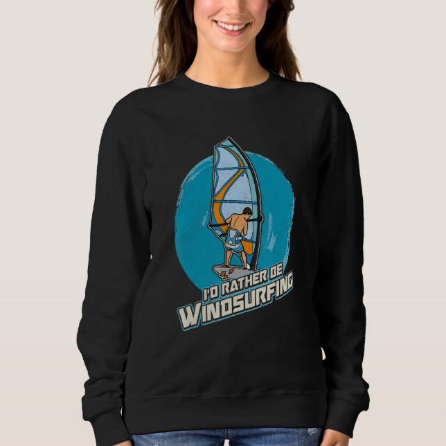 Sudadera Windsurfing Sailing Surfing Sea Saying 7 (Anverso)