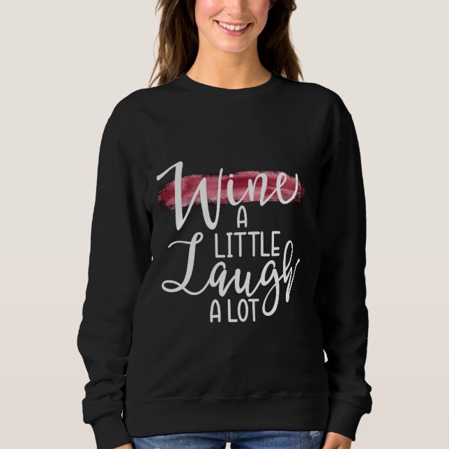 Sudadera Wine A Little Laugh A Lot 78 (Anverso)