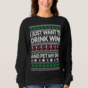 Sudadera Wine Dice Que Solo Quiero Beber Vino Y Mascota Mi 