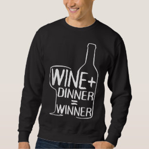 Sudadera Wine Dinner Winner Red Wine White Wine