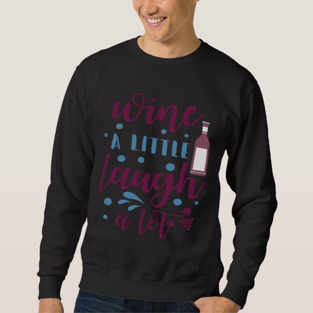Sudadera Wine Drinker Wine Un Poco De Lauder Mucho (Anverso)