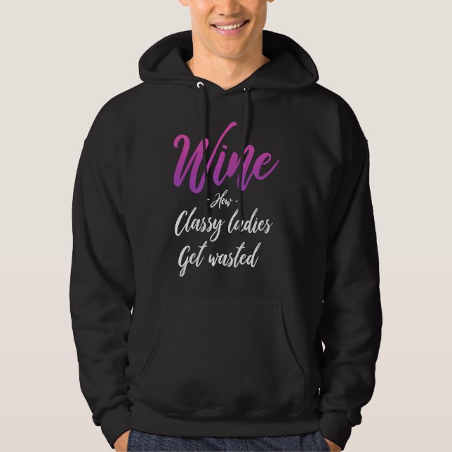Sudadera Wine S Cómo Se Desperdician Las Damas Clásicas (Anverso)