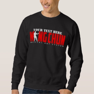 Sudadera Wing Chun Martial Art System - Personalizable Text