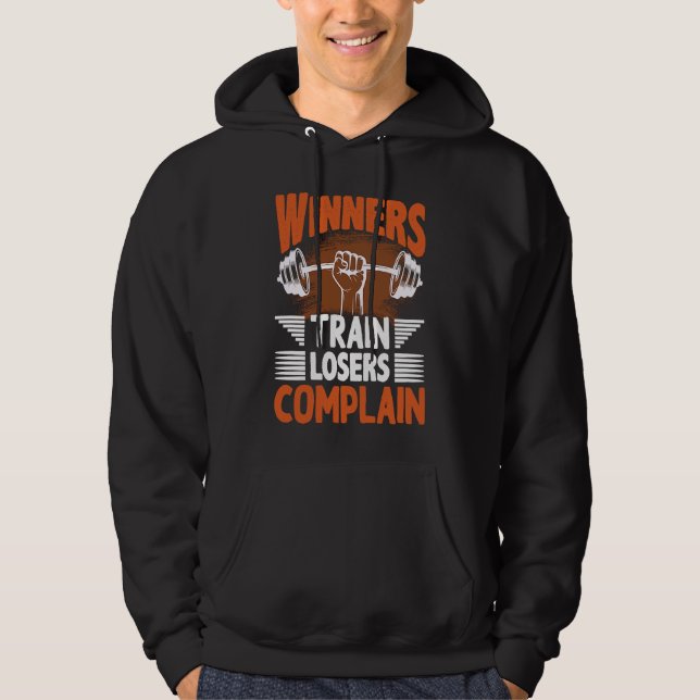 Sudadera Winners Train Losers Complain Street Workout Fitne (Anverso)
