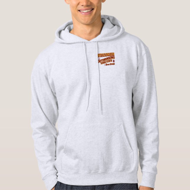 Sudadera Wisconsin Sobrebebiendo De Su Estado Desde 1848 (Anverso)