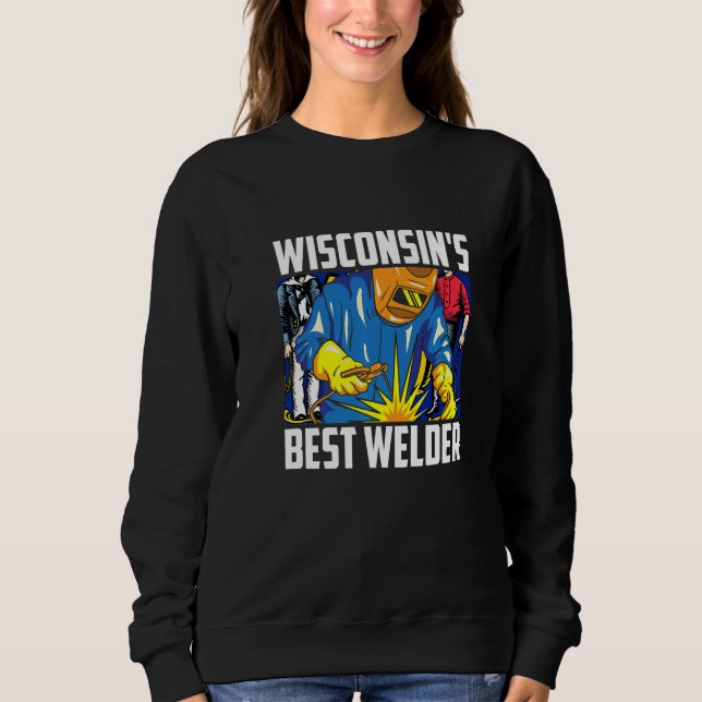 Sudadera Wisconsin's Best Welder Ironworker Ironsmith Weldi (Anverso)